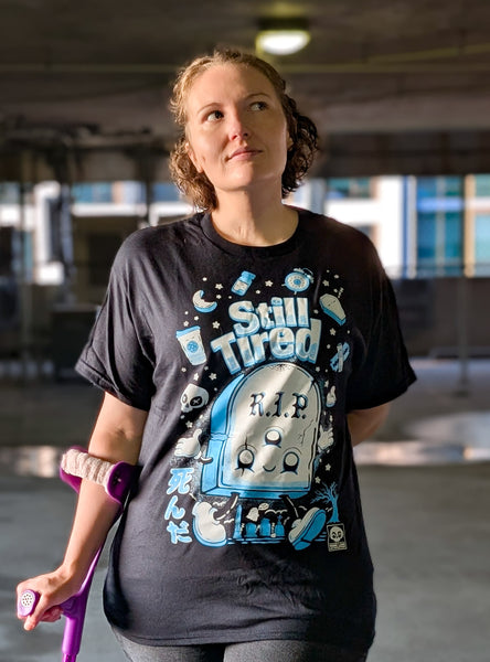 Still Tired T-shirt