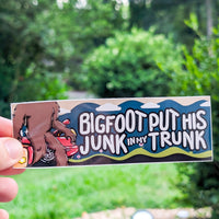 Big Foot's Junk Bumper Sticker