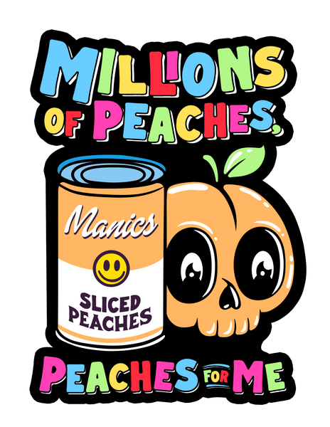 Millions of Peaches 4" Sticker