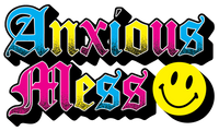 Anxious Mess 4" Sticker