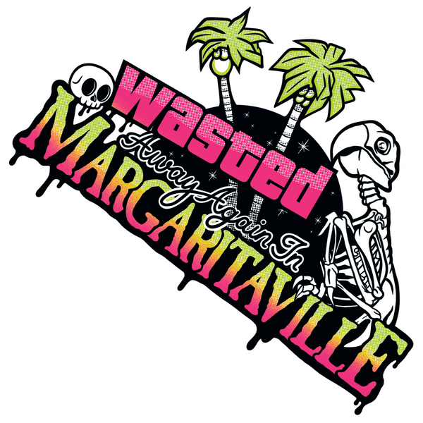 Wasted Away Again In Margaritaville 4" Sticker